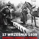 Żołnierze:, napis 17 września 1939 sowiecka agresja na Polskę