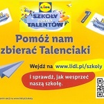 Napis-Nasza szkoła bierze udział w akcji Szkoły pełne talentów. Pomóż nam zbierać Talenciaki. Wejdź na www.lidl.pl/szkoly i sprawdź, jak wesprzeć naszą szkołę. 